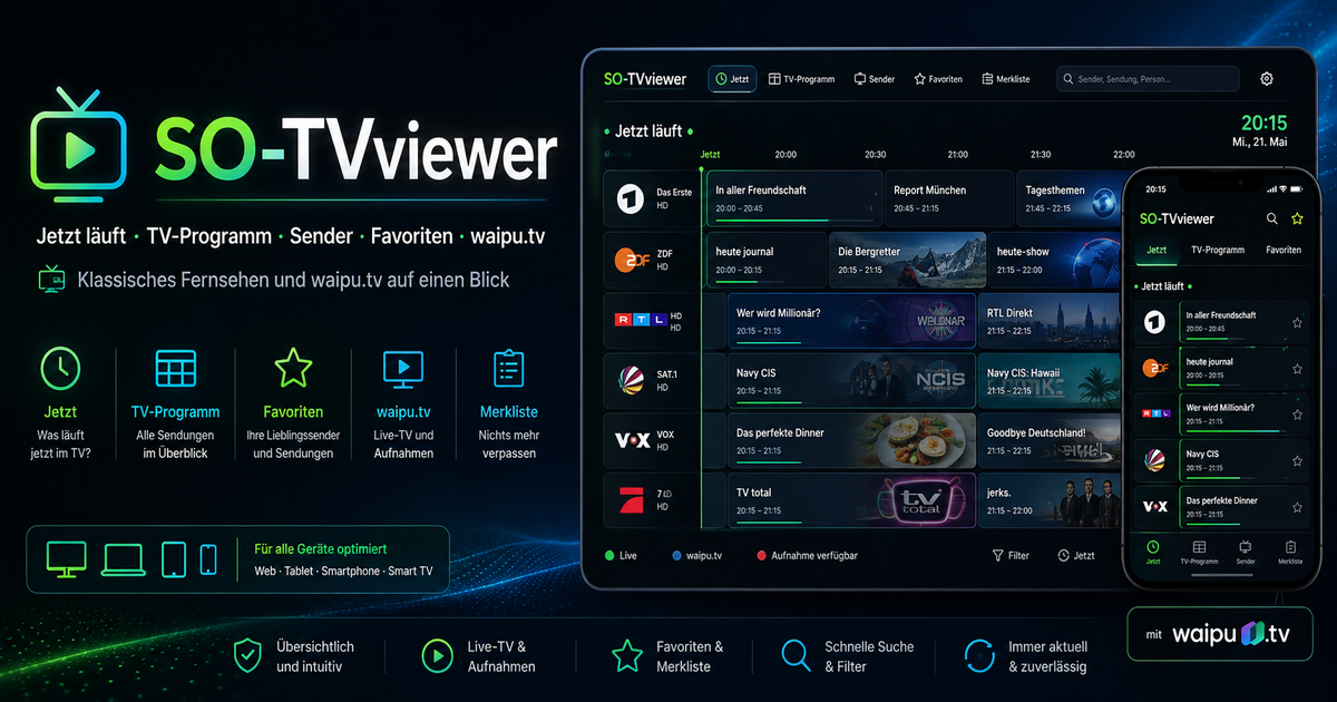 SO-TVviewer: Fernsehen neu erleben – TV-Programm und waipu.tv auf einen Blick